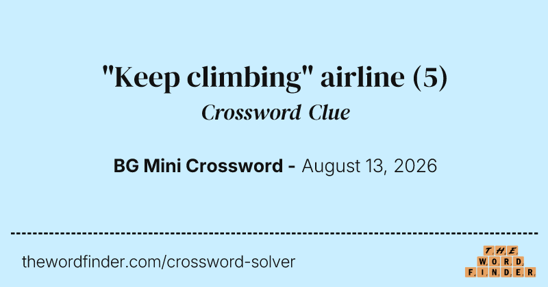 "Keep climbing" airline crossword clue image