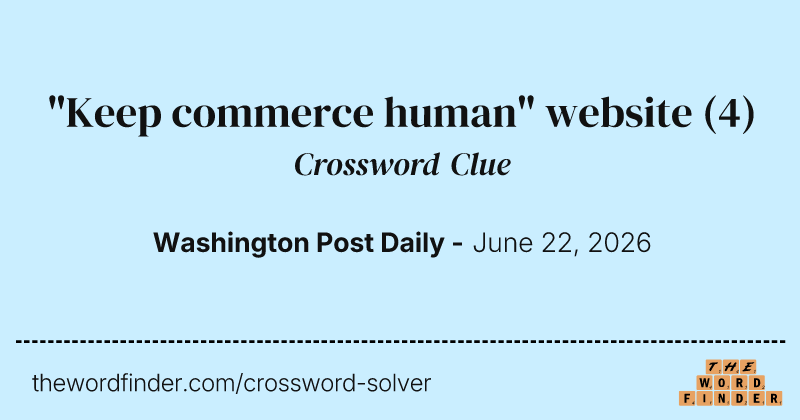 "Keep commerce human" website crossword clue image