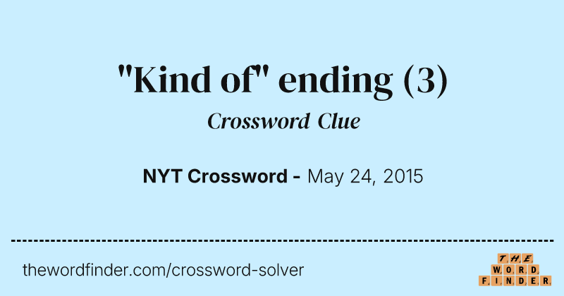 "Kind of" ending crossword clue image