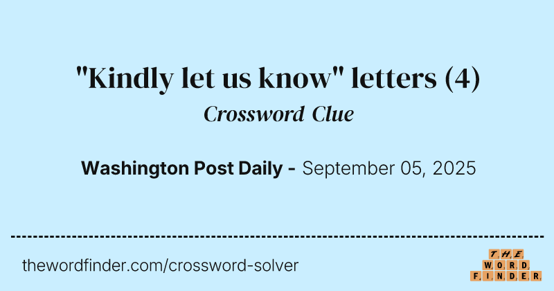 "Kindly let us know" letters crossword clue image