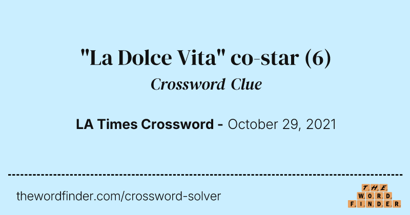 "La Dolce Vita" co-star crossword clue image