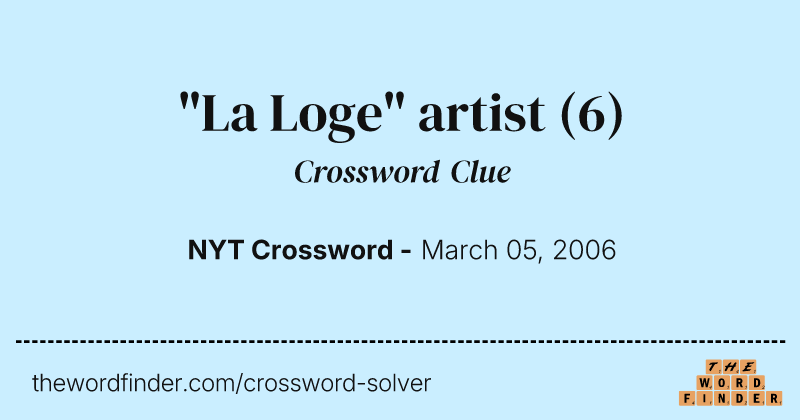 "La Loge" artist crossword clue image