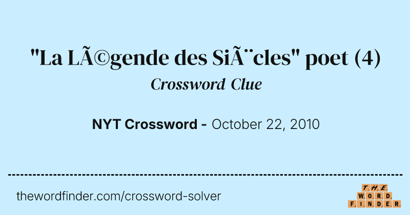 "La Légende des Siècles" poet crossword clue image