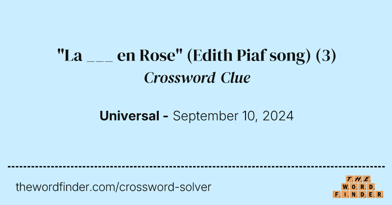 "La ___ en Rose" (Edith Piaf song) crossword clue image