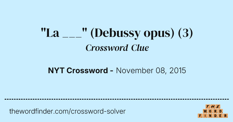 "La ___" (Debussy opus) crossword clue image