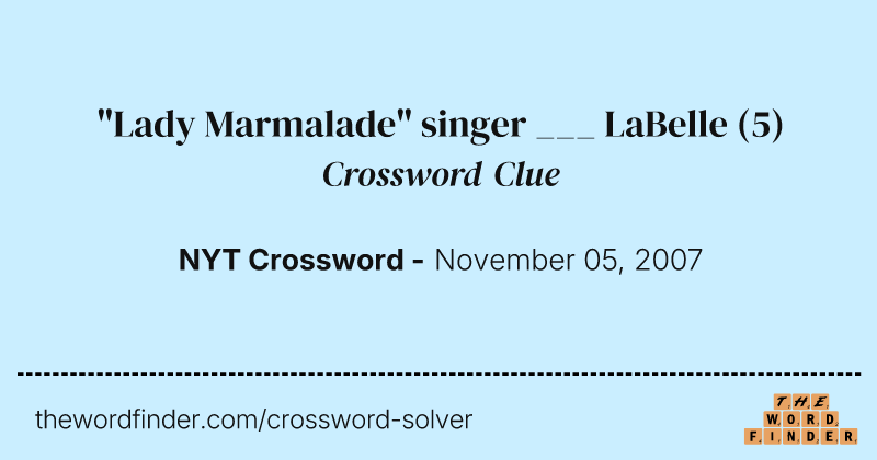 "Lady Marmalade" singer ___ LaBelle crossword clue image