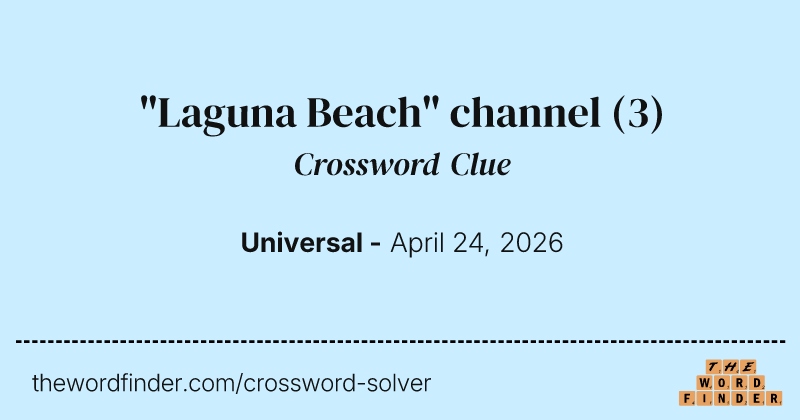 "Laguna Beach" channel crossword clue image
