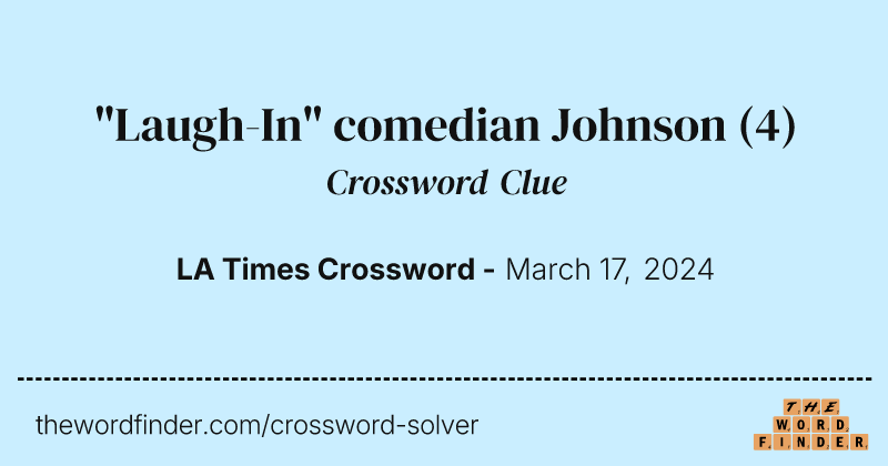 "Laugh-In" comedian Johnson crossword clue image