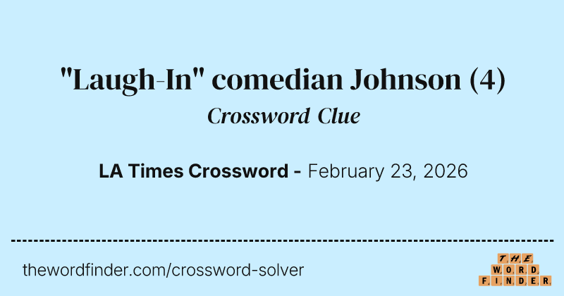 "Laugh-In" comedian Johnson crossword clue image