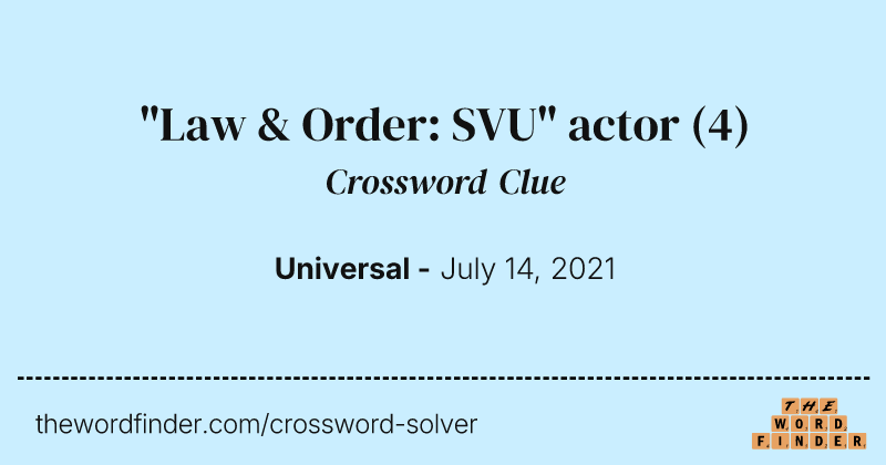 "Law & Order: SVU" actor crossword clue image