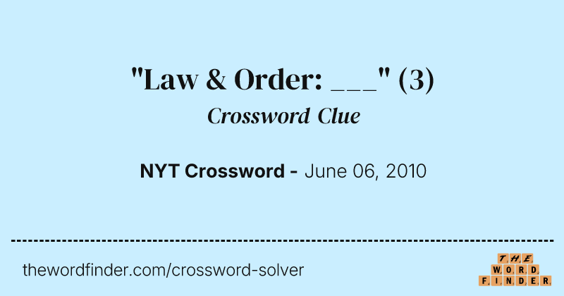 "Law & Order: ___" crossword clue image