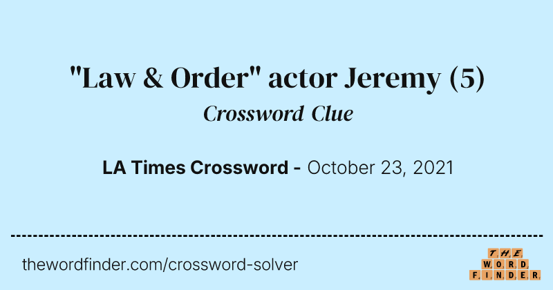 "Law & Order" actor Jeremy crossword clue image