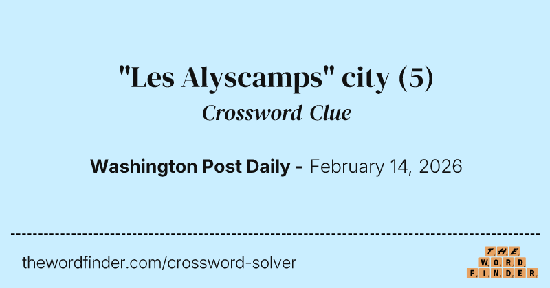 "Les Alyscamps" city crossword clue image