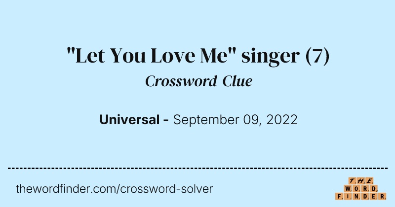 "Let You Love Me" singer crossword clue image