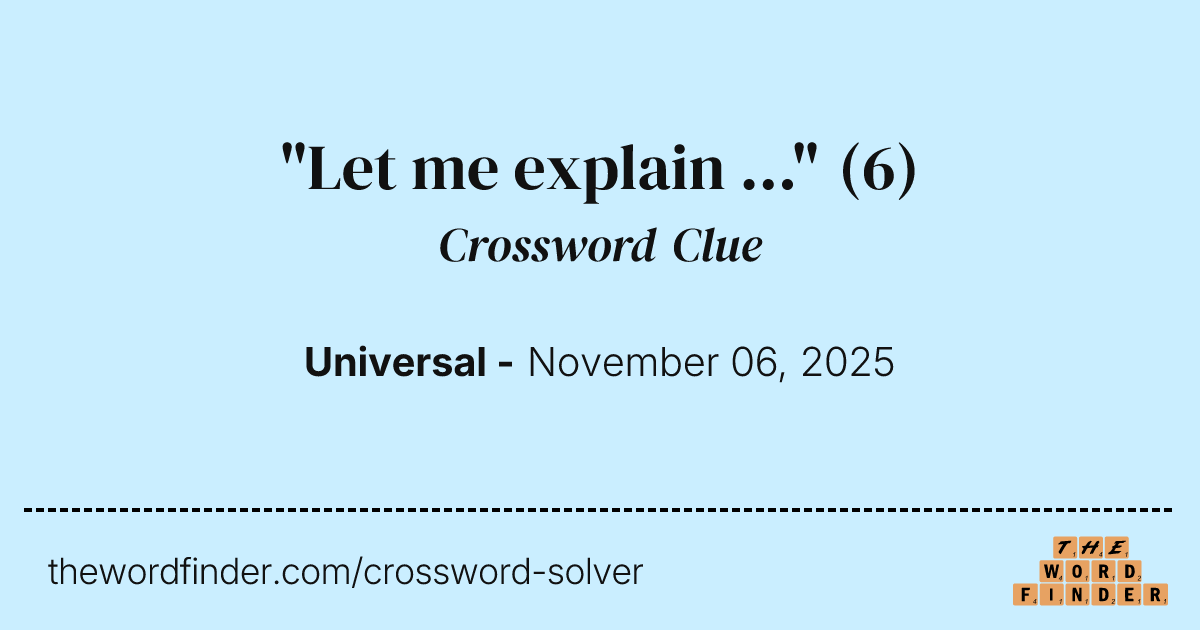 LET ME EXPLAIN CROSSWORD CLUE visual data 5