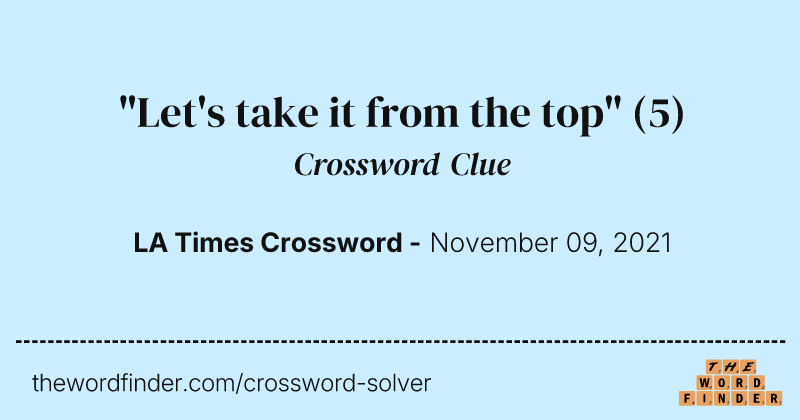 "Let's take it from the top" crossword clue image