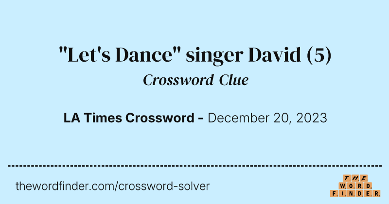 "Let's Dance" singer David crossword clue image