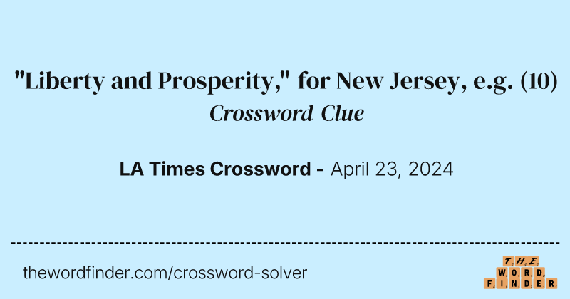 "Liberty and Prosperity," for New Jersey, e.g. crossword clue image