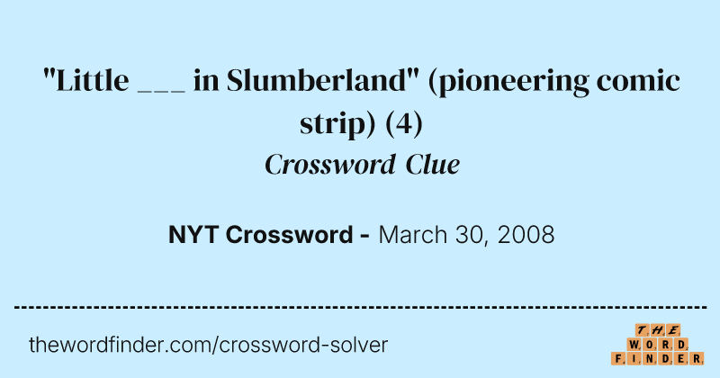 "Little ___ in Slumberland" (pioneering comic strip) crossword clue image