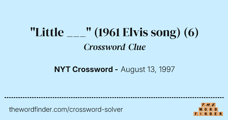 "Little ___" (1961 Elvis song) crossword clue image
