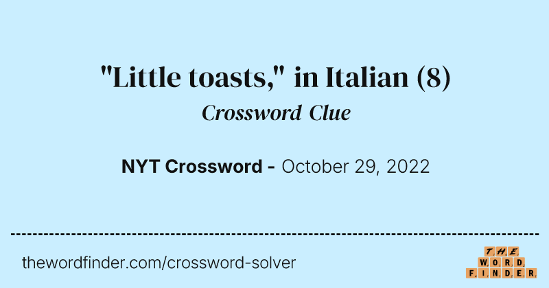"Little toasts," in Italian crossword clue image