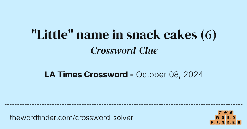 "Little" name in snack cakes crossword clue image