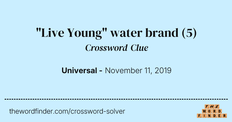 "Live Young" water brand crossword clue image