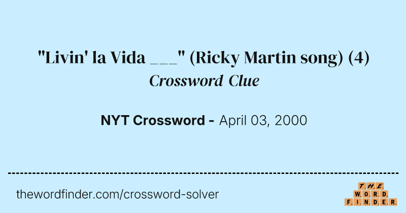 "Livin' la Vida ___" (Ricky Martin song) crossword clue image