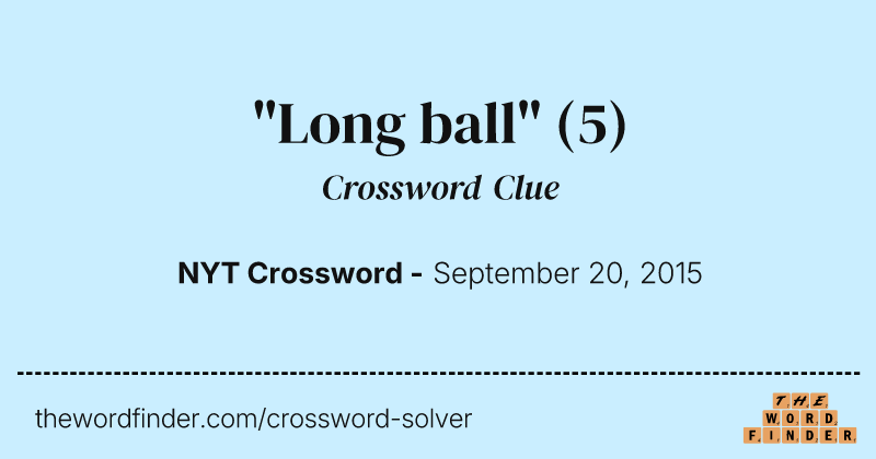 "Long ball" crossword clue image