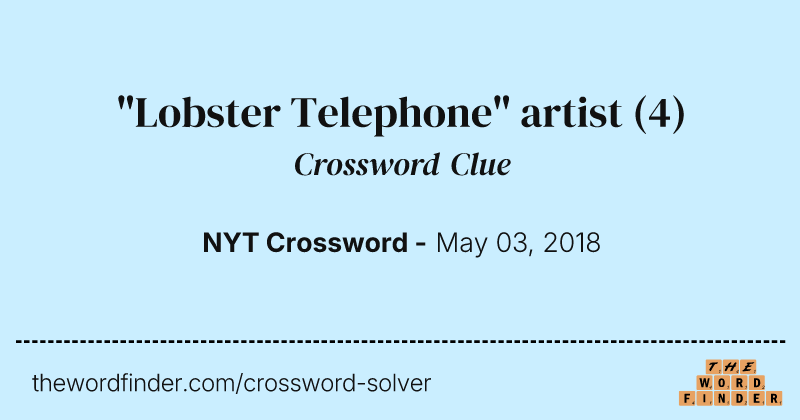 "Lobster Telephone" artist crossword clue image