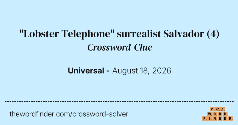 "Lobster Telephone" surrealist Salvador crossword clue image