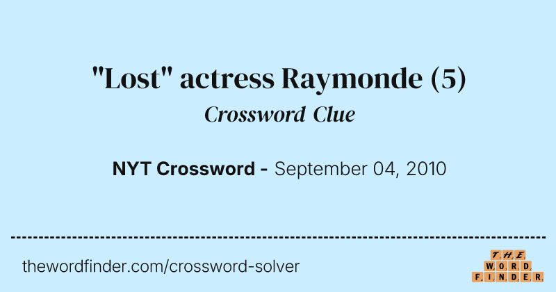 "Lost" actress Raymonde crossword clue image