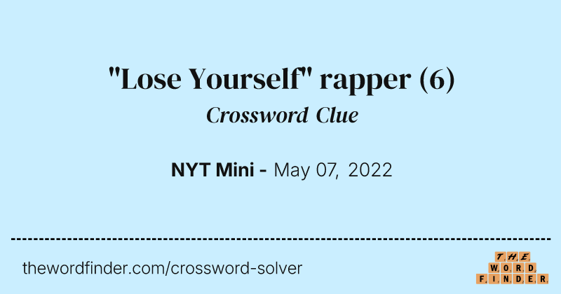 "Lose Yourself" rapper crossword clue image