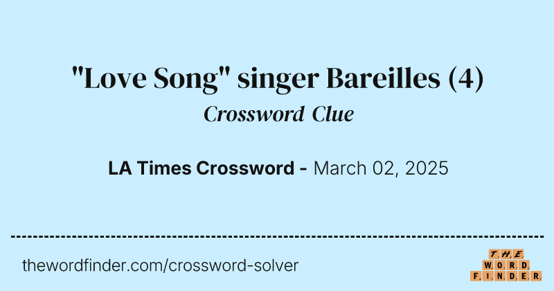 "Love Song" singer Bareilles crossword clue image