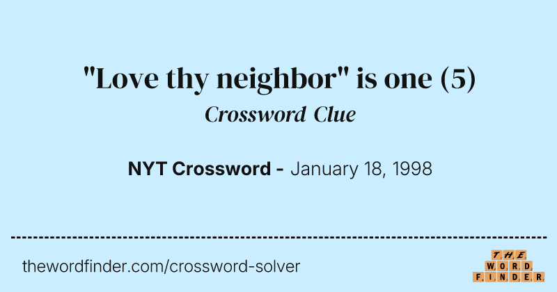 "Love thy neighbor" is one crossword clue image
