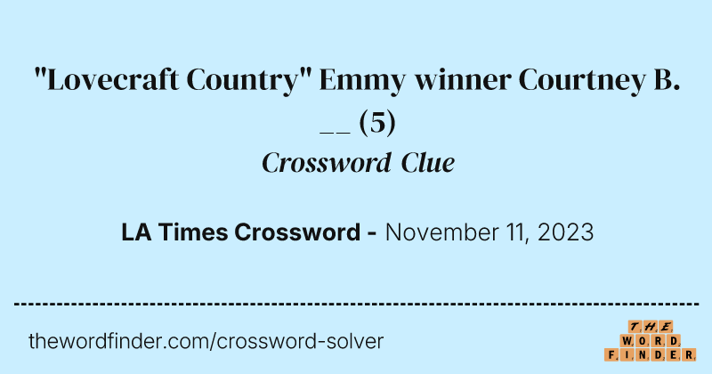 "Lovecraft Country" Emmy winner Courtney B. __ crossword clue image