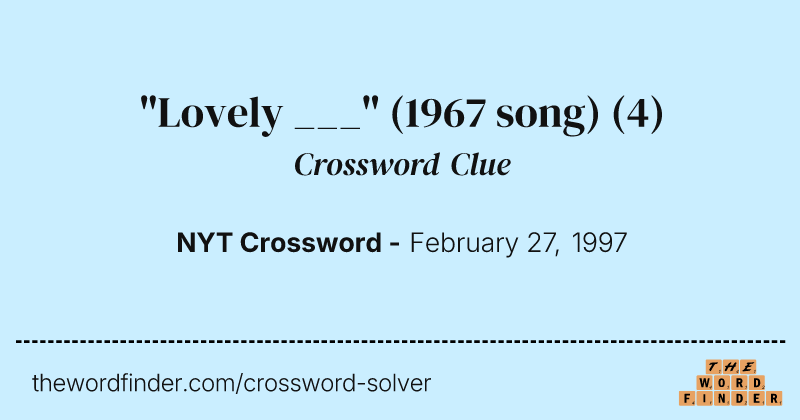 "Lovely ___" (1967 song) crossword clue image
