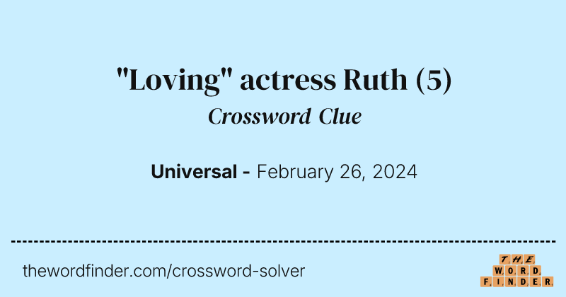 "Loving" actress Ruth crossword clue image
