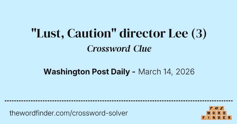 "Lust, Caution" director Lee crossword clue image