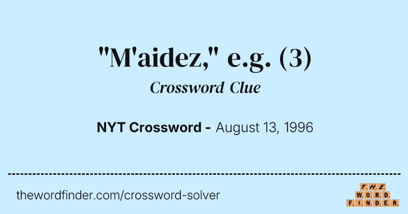 "M'aidez," e.g. crossword clue image
