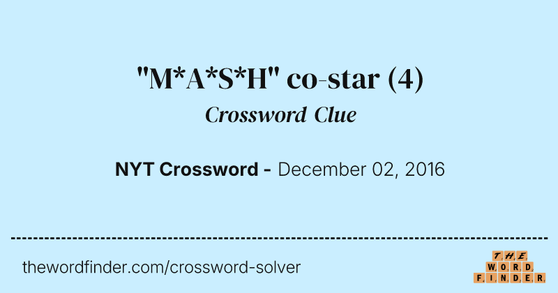 "M*A*S*H" co-star crossword clue image