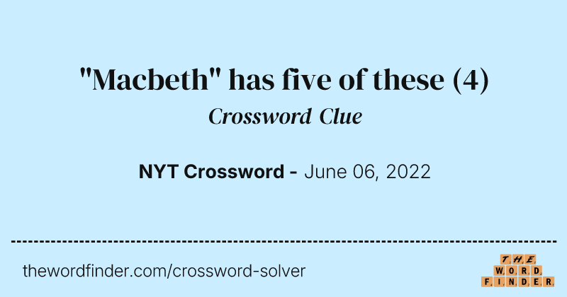 "Macbeth" has five of these crossword clue image