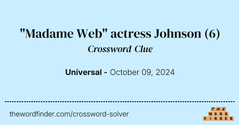 "Madame Web" actress Johnson crossword clue image