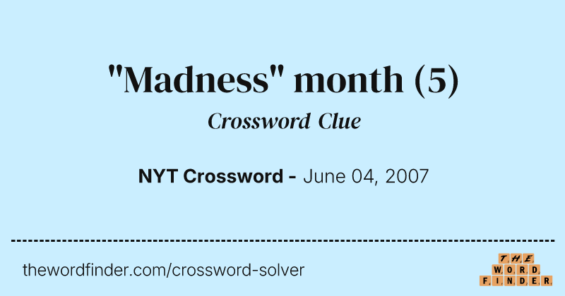 "Madness" month crossword clue image