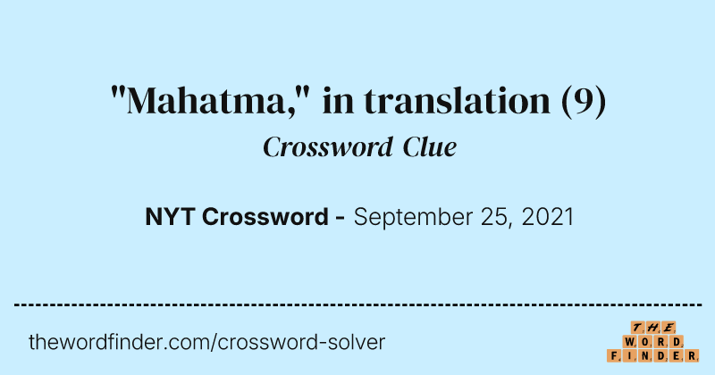 "Mahatma," in translation crossword clue image