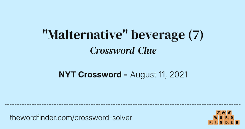 "Malternative" beverage crossword clue image