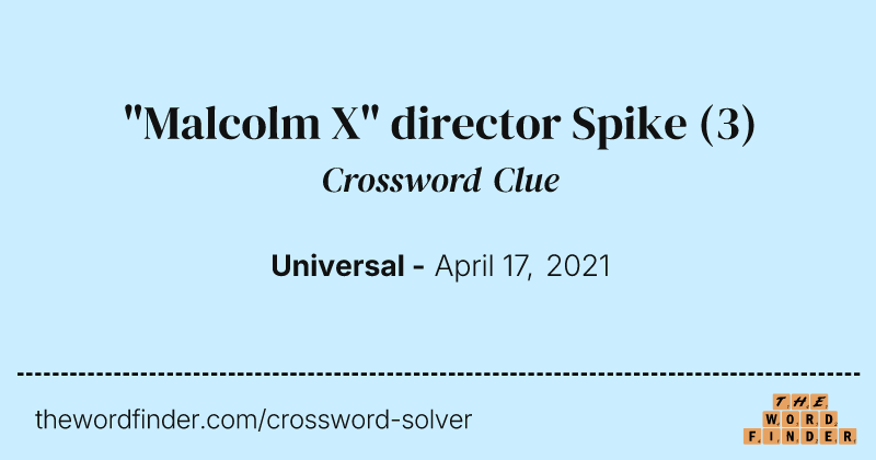 "Malcolm X" director Spike crossword clue image