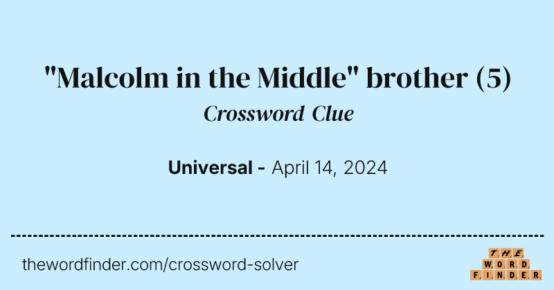 "Malcolm in the Middle" brother crossword clue image