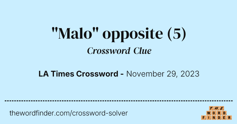 "Malo" opposite crossword clue image