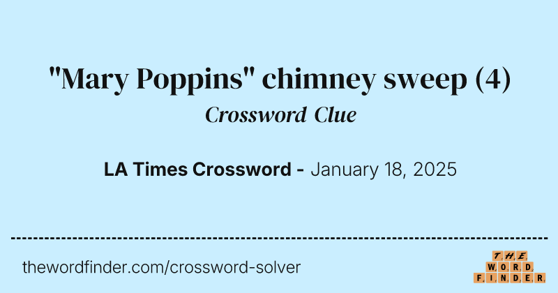 "Mary Poppins" chimney sweep crossword clue image